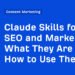 What They Are and How to Use Them