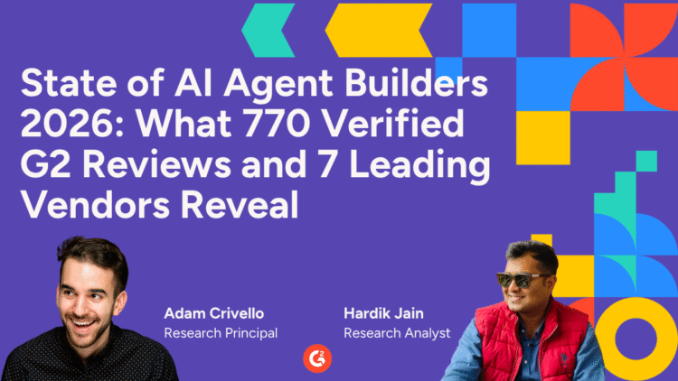 What 770 Verified G2 Reviews and 7 Leading Vendors Reveal
