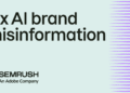 How to Fix What AI Gets Wrong About Your Brand