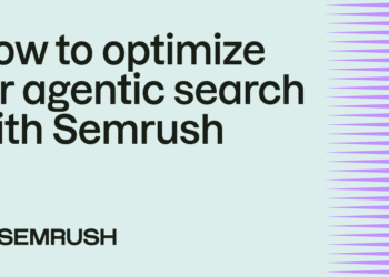 How to optimize for agentic search with Semrush