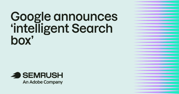 Google unveils Gemini 3.5 Flash and a redesigned ‘intelligent Search box’
