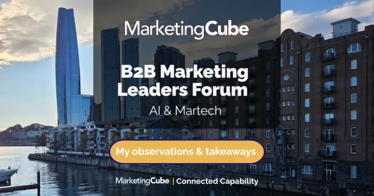 B2B Marketing Leaders Forum Recap: AI & Martech