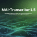 Microsoft AI Introduces MAI-Transcribe-1.5: 2.4% WER on Artificial Analysis, Best-in-Class FLEURS Accuracy, and Up to 5x Faster Long-Audio Transcription