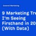 9 Marketing Trends I’m Seeing Firsthand in 2026 (With Data)