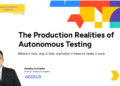 7 Autonomous Testing Failures in Production: Causes and Fixes