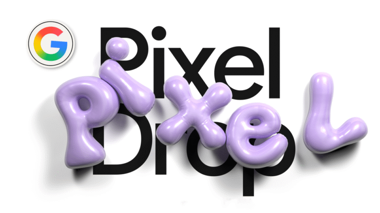 Explore the newest features coming to your Pixel devices in the June drop