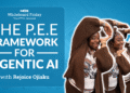 The PEE Framework for Agentic AI — Whiteboard Friday