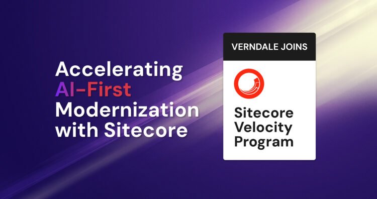 Verndale Joins Sitecore Velocity Program to Help Brands Get Value from SitecoreAI Faster