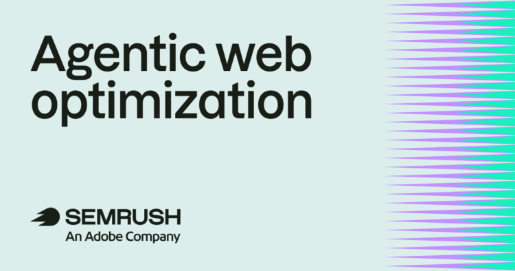 How to optimize for the agentic web: a guide for marketers