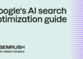 Google‘s AI search optimization guide: what to do next