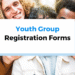 Youth Group Registration Forms: What Should You Include?