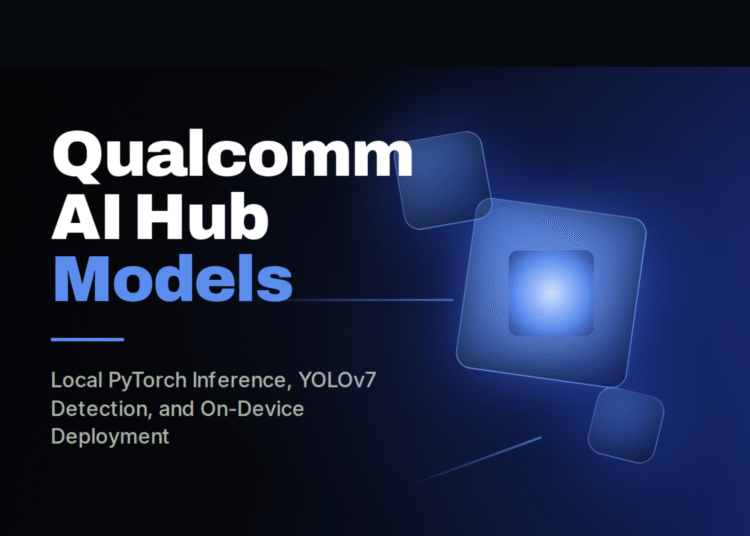 A Hands-On Coding Tutorial on Qualcomm AI Hub Models for Classification, Object Detection, and Hardware-Aware Deployment