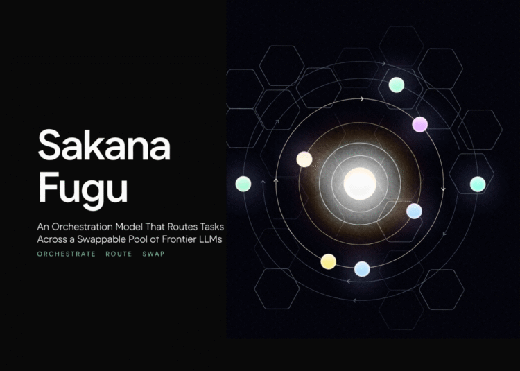 Sakana AI Launches Sakana Fugu: An Orchestration Model That Routes Tasks Across a Swappable Pool of Frontier LLMs