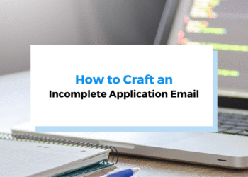 How to Craft an Incomplete Application Email: A Guide for