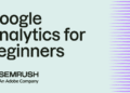 Google Analytics for beginners: the complete GA4 guide