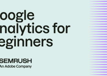 Google Analytics for beginners: the complete GA4 guide