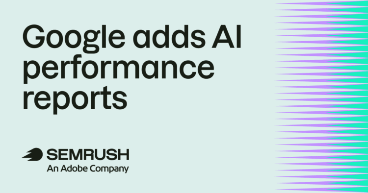 Google Search Console adds AI performance reports and blocking controls