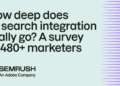 Only 22% of marketers have fully integrated AI search and SEO [Study]