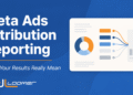 Meta Ads Attribution Reporting: What Your Results Really Mean