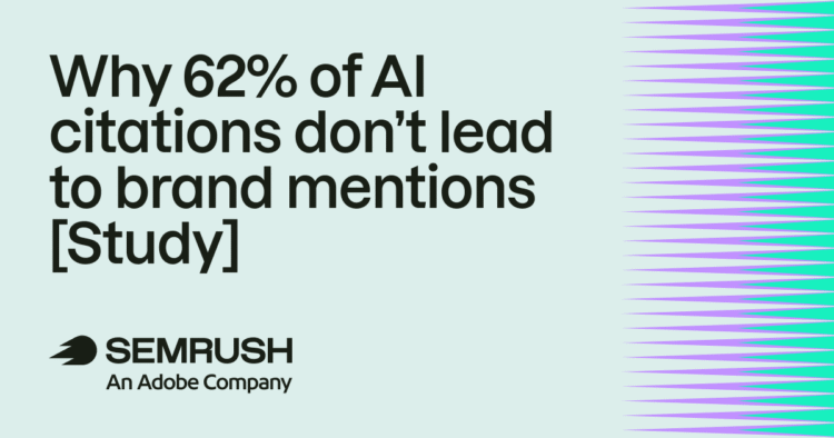Why 62% of AI citations don’t lead to brand mentions [Study]