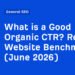 What is a Good Organic CTR? Real Website Benchmarks (June 2026)