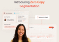 Zero Copy Segmentation for Snowflake
