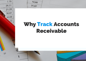 Why It Is Important to Track Accounts Receivable