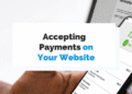 Must-Have Features for Accepting Payments Online