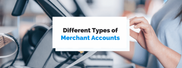 Which Type of Merchant Account Do You Need?