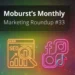 Moburst’s Mobile Marketing Roundup #33