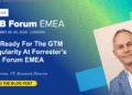 Get Ready For The GTM Singularity At Forrester’s B2B Forum EMEA