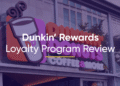 Dunkin Rewards Loyalty Program Review