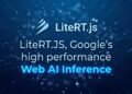 LiteRT.js, Google’s high performance Web AI Inference