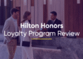 Hilton Honors Loyalty Program Review: The Business Logic