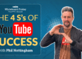 The 4 S’s of YouTube Success