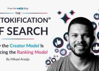 The “TikTokification” of Search: Why the Creator Model Is Replacing the Ranking Model