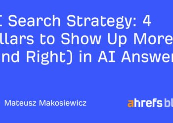 4 Pillars to Show Up More (and Right) in AI Answers