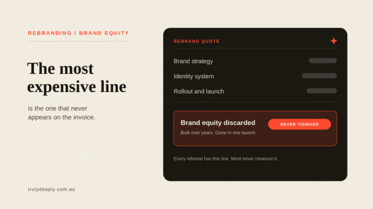 rebranding without throwing away your brand equity – Truly Deeply – Brand Strategy & Creative Agency Melbourne