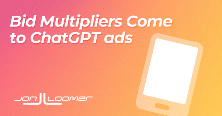 Bid Multipliers for ChatGPT Ads