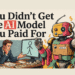 You Didn’t Get the AI Model You Paid For