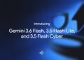 3.6 Flash, 3.5 Flash-Lite, and 3.5 Flash Cyber