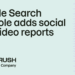 Google Search Console adds social and video reports