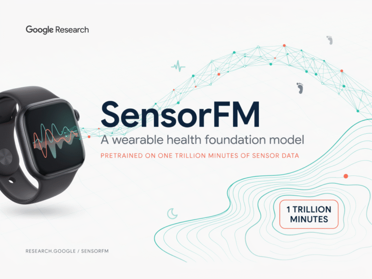 Google Research Introduces SensorFM: A Wearable Health Foundation Model Pretrained on One Trillion Minutes of Sensor Data