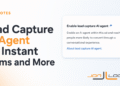 Lead Capture AI Agent for Instant Forms and More