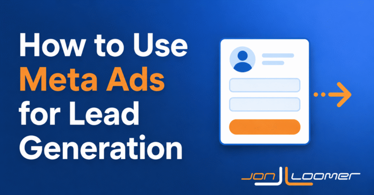 How to Use Meta Ads for Lead Generation
