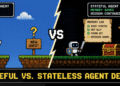 Stateful vs. Stateless Agent Design: Tradeoffs for Scalable Agentic Systems