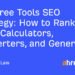 How to Rank With Calculators, Converters, and Generators