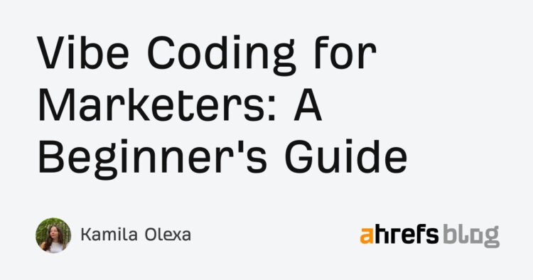 Vibe Coding for Marketers: A Beginner’s Guide