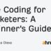 Vibe Coding for Marketers: A Beginner’s Guide