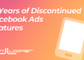 15 Discontinued Features From 15 Years of Facebook Ads